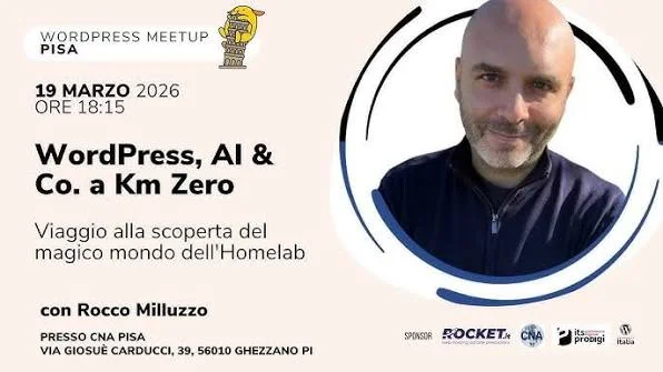 Locandina del talk "WordPress, AI & Co. a Km Zero" di Rocco Milluzzo al WordPress Meetup Pisa